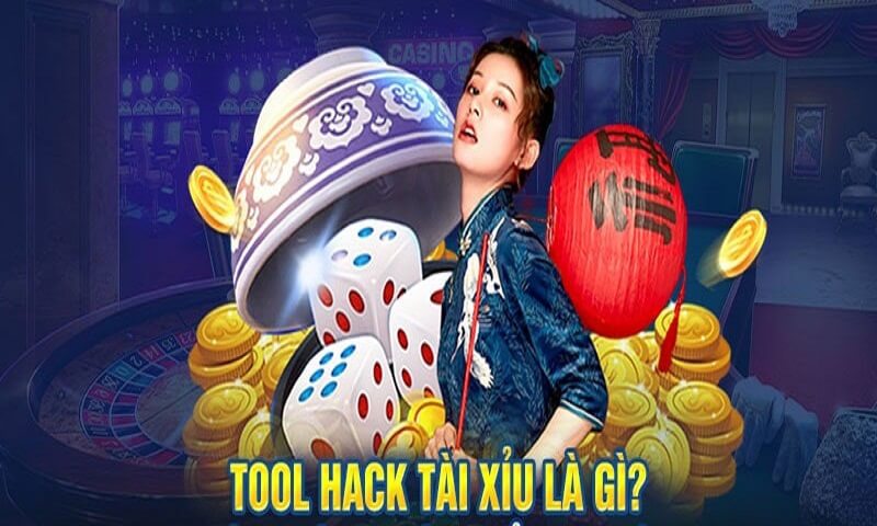 Công cụ hack tài xỉu là gì?